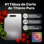 Tábua De Corte 100% Titânio Puro 30x20cm | [ANTI-BACTERIAS]